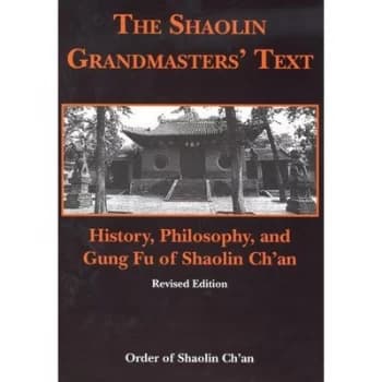 The Shaolin Grandmasters Text by Order of Shaolin Chn Book