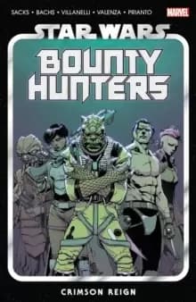 Star Wars: Bounty Hunters Vol. 4: Crimson Reign