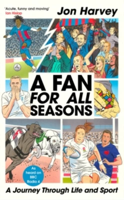 A Fan for All Seasons : A Journey Through Life and Sport Hardback