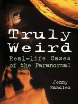 Truly Weird by Jenny Randles Book