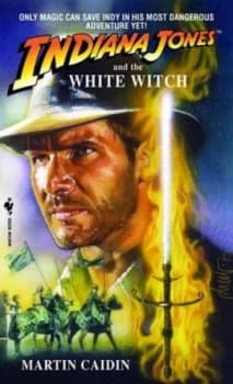 Indiana Jones and the White Witch by Martin Caidin Book