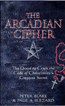 The Arcadian Cipher by Peter Blake and Paul S Blezard Paperback