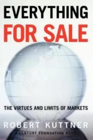 Everything for sale by Robert Kuttner