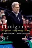 mindgames phil jacksons long strange journey