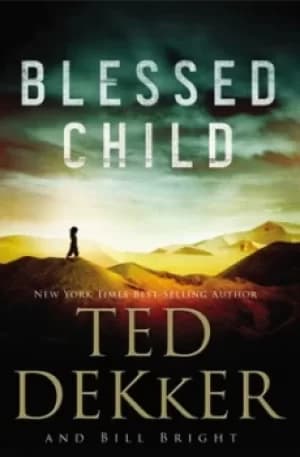 Blessed Child by Ted Dekker