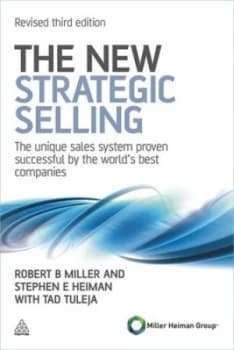 The new strategic selling by Robert B Miller