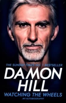 Watching the Wheels by Damon Hill Book