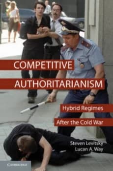 Competitive Authoritarianism by Steven Levitsky Hardback