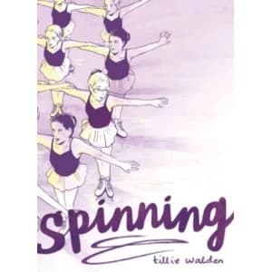 Spinning by Tillie Walden