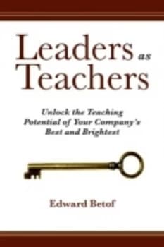 Leaders As Teachers by Edward Betof Hardback