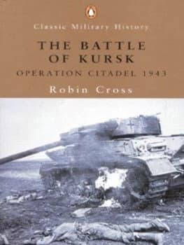The Battle of Kursk by Robin Cross Paperback