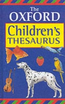 The Oxford Childrens Thesaurus by Alan Spooner and Robert Allen Hardback