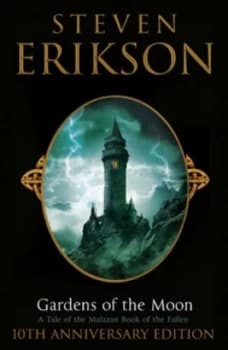 Gardens of the Moon by Steven Erikson Hardback