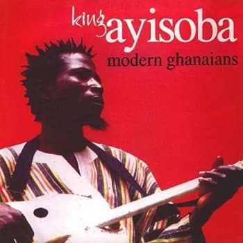 King Ayisoba - Modern Ghanaians Vinyl