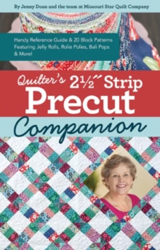 Quilters 2-1/2? Strip Precut Companion : Handy Reference Guide & 20+ Block Patterns Featuring Jelly Rolls, Rolie Polies, Bali Pops & More Spiral bound