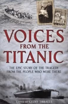Voices from the Titanic by Geoff Tibballs Paperback