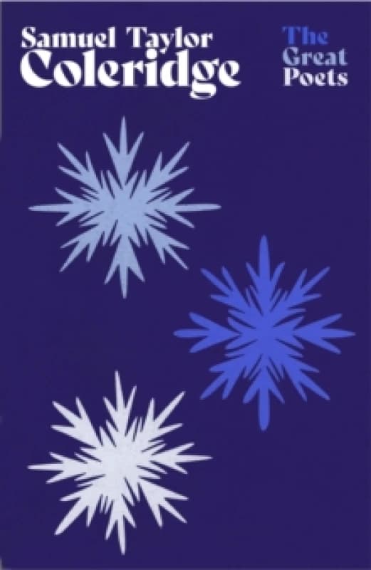 Samuel Taylor Coleridge : An inspiring collection from the great Romantic and Lakeland poet Paperback / softback