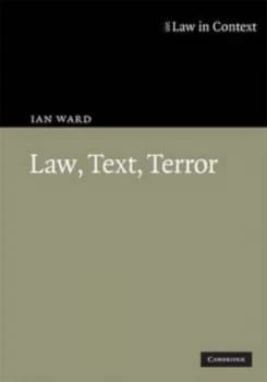Law Text Terror by Ian Ward Hardback