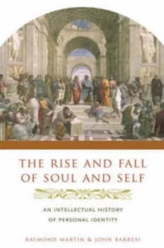The Rise and Fall of Soul and Self by Raymond Martin Hardback