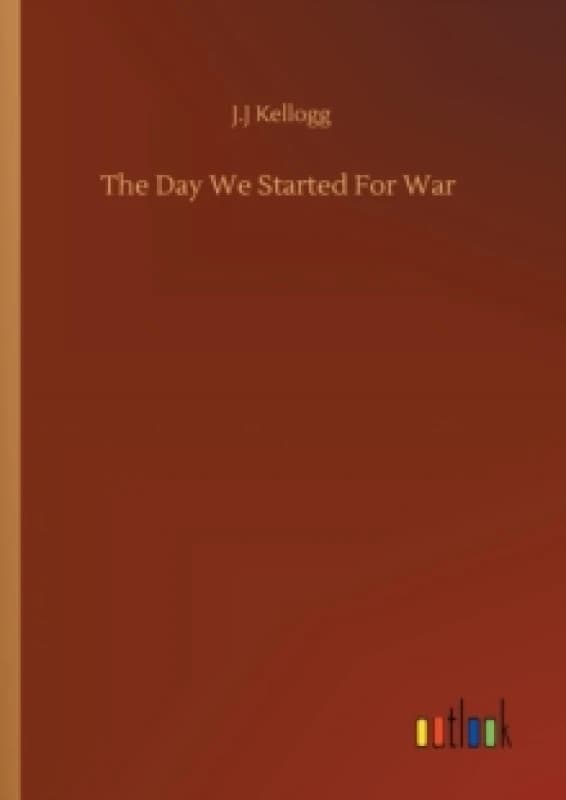 The Day We Started For War Paperback / softback