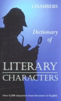 Dictionary of Literary Characters by Chambers Paperback