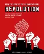 how to survive the organizational revolution a guide to agile contemporary