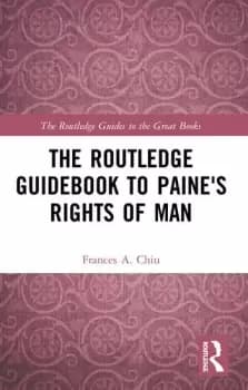The Routledge Guidebook to Paine's Rights of Man