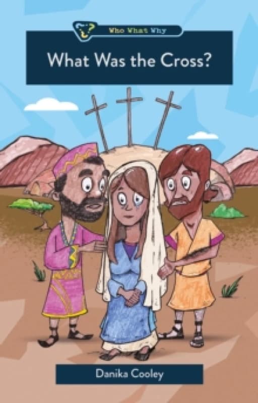 What Was the Cross? Paperback / softback