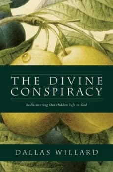 The Divine Conspiracy by Dallas Willard Paperback