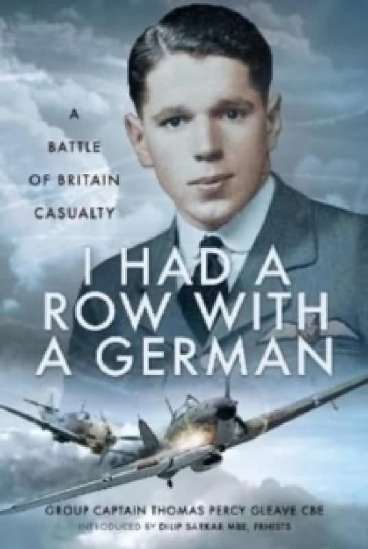 I Had a Row With a German : A Battle of Britain Casualty Hardback