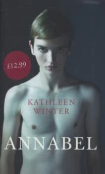 Annabel by Kathleen Winter Hardback