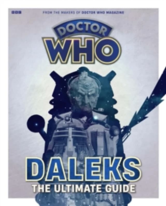 Doctor Who: Daleks - The Ultimate Guide Paperback / softback