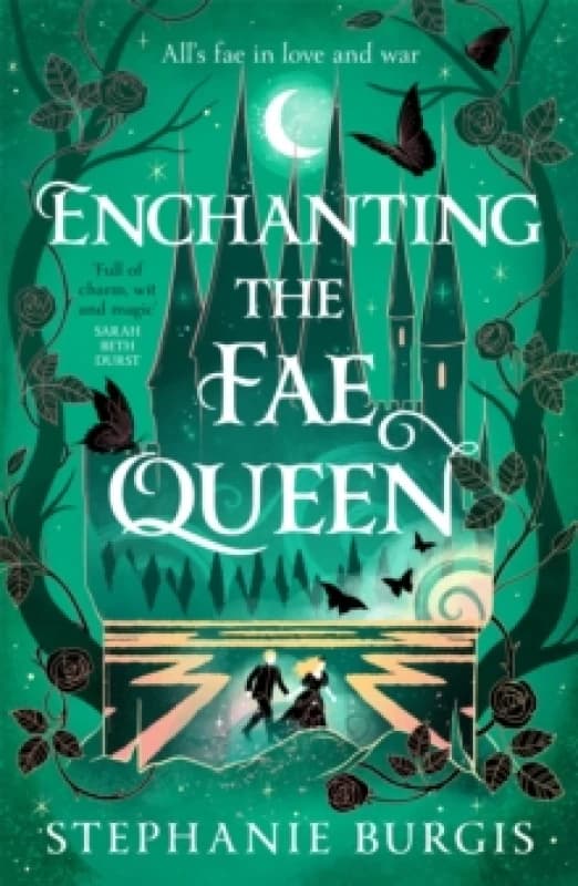 Enchanting the Fae Queen. Hardback. By Stephanie Burgis Books