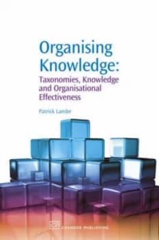 Organizing Knowledge by Patrick Lambe Paperback