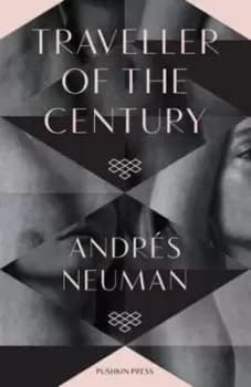 Traveller of the century by Andrs Neuman