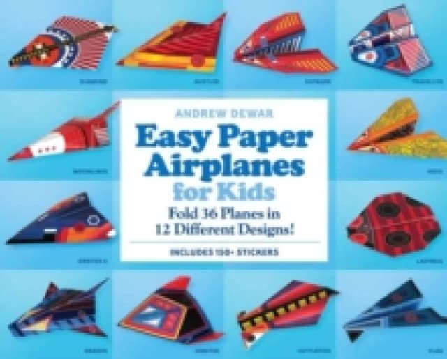 Easy Paper Airplanes for Kids Kit : Fold 36 Paper Planes in 12 Different Designs! (Includes 200 Stickers!) Multiple-component retail product