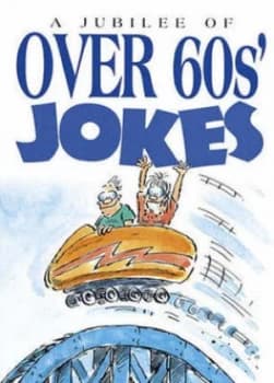 A Jubilee of Over 60s Jokes by Helen Exley and Bill Stott Hardback