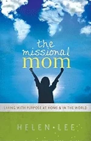 missional mom living with purpose at home and in the world