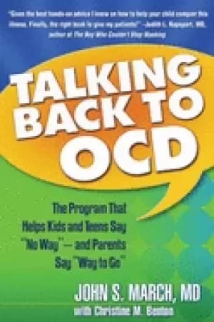talking back to ocd the program that helps kids and teens say no way and pa