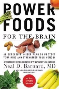 Power Foods for the Brain by Neal D. Barnard