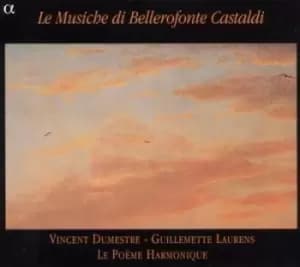 Le Musiche Di Bellerofonte Castaldi by Bellerofonte Castaldi CD Album