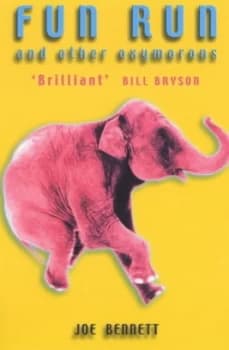 Fun Run and Other Oxymorons by Joe Bennett Paperback