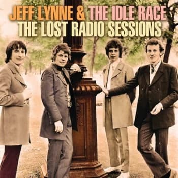 The Lost Radio Sessions by Jeff Lynne & The Idle Race CD Album