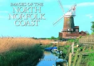 North Norfolk Coast by John Curtis Hardback