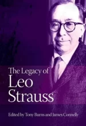 The legacy of Leo Strauss by Tony Burns