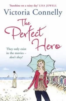 The Perfect Hero by Victoria Connelly Paperback