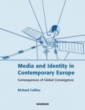 Media and Identity in Contemporary Europe by Richard Collins Book