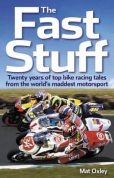 The Fast Stuff by Mat Oxley Paperback