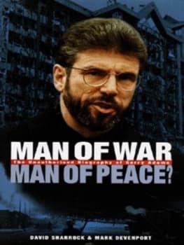 Man of War Man of Peace by David Sharrock and Mark Devenport Hardback