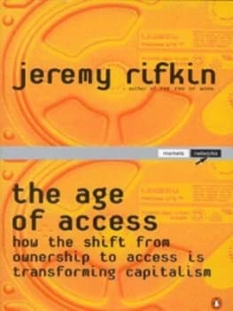 The Age of Access by Jeremy Rifkin Hardback
